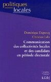  Achetez le livre d'occasion Communication des collectivités locales et des candidats en période électorale sur Livrenpoche.com 