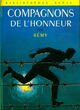  Achetez le livre d'occasion Compagnons de l'honneur de Rémy sur Livrenpoche.com 