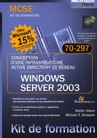  Achetez le livre d'occasion Conception d'une infrastructure Active Directory et resea - MS Windows Server 2003 MCSE Kit de formation 70-297 - livre de référence - français sur Livrenpoche.com 