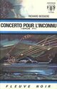  Achetez le livre d'occasion Concerto pour l'inconnu (opus 71) de Francois-Richard Bessière sur Livrenpoche.com 
