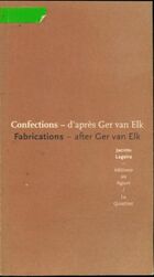 Achetez le livre d'occasion Confections d'après ger van elk = : Fabrications after ger van elk sur Livrenpoche.com 