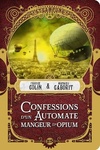  Achetez le livre d'occasion Confessions d'un automate mangeur d'opium sur Livrenpoche.com 