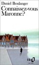  Achetez le livre d'occasion Connaissez-vous Maronne ? de Daniel Boulanger sur Livrenpoche.com 