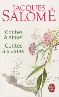  Achetez le livre d'occasion Contes à aimer, contes à s'aimer de Jacques Salomé sur Livrenpoche.com 