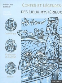  Achetez le livre d'occasion Contes et Légendes des Lieux Mystérieux de Christophe Lambert sur Livrenpoche.com 