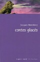  Achetez le livre d'occasion Contes glacés de Jacques Sternberg sur Livrenpoche.com 