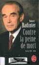  Achetez le livre d'occasion Contre la peine de mort de Robert Badinter sur Livrenpoche.com 