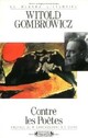  Achetez le livre d'occasion Contre les poètes de Witold Gombrowicz sur Livrenpoche.com 