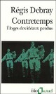  Achetez le livre d'occasion Contretemps: Eloge des idéaux perdus de Régis Debray sur Livrenpoche.com 