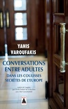  Achetez le livre d'occasion Conversations entre adultes. Dans les coulisses secrètes de l'Europe sur Livrenpoche.com 