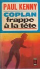  Achetez le livre d'occasion Coplan frappe à la tête de Paul Kenny sur Livrenpoche.com 