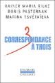  Achetez le livre d'occasion Correspondance à trois de Marina Tsvétaeva sur Livrenpoche.com 