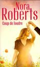  Achetez le livre d'occasion Coup de foudre : Un homme à aimer / Le destin de Camilla de Nora Roberts sur Livrenpoche.com 
