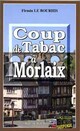  Achetez le livre d'occasion Coup de tabac à Morlaix de Firmin Le Bourhis sur Livrenpoche.com 