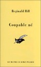  Achetez le livre d'occasion Coupable né de Reginald Hill sur Livrenpoche.com 