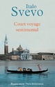  Achetez le livre d'occasion Court voyage sentimental de Italo Svevo sur Livrenpoche.com 