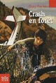  Achetez le livre d'occasion Crash en forêt de Gary Paulsen sur Livrenpoche.com 