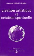  Achetez le livre d'occasion Création artistique et création spirituelle sur Livrenpoche.com 