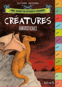  Achetez le livre d'occasion Créatures fantastiques de Juliette Saumande sur Livrenpoche.com 