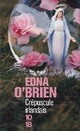  Achetez le livre d'occasion Crépuscule irlandais de Edna O'Brien sur Livrenpoche.com 