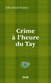  Achetez le livre d'occasion Crime à l'heure du Tay sur Livrenpoche.com 
