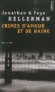  Achetez le livre d'occasion Crimes d'amour et de haine de Jonathan Kellerman sur Livrenpoche.com 