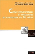  Achetez le livre d'occasion Crises structurelles et financières du capitalisme au XXe siècle sur Livrenpoche.com 
