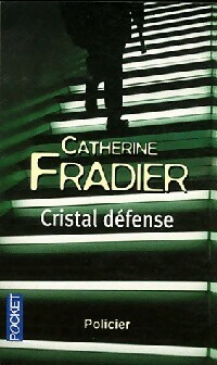  Achetez le livre d'occasion Cristal défense de Catherine Fradier sur Livrenpoche.com 
