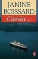  Achetez le livre d'occasion Croisière de Janine Boissard sur Livrenpoche.com 