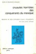  Achetez le livre d'occasion Cruautés horribles des conquérants du Mexique sur Livrenpoche.com 