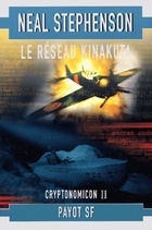 Achetez le livre d'occasion Cryptonomicon Tome II : Le réseau Kinakuta sur Livrenpoche.com 
