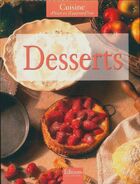  Achetez le livre d'occasion Cuisine d'hier et d'aujourd'hui - desserts sur Livrenpoche.com 