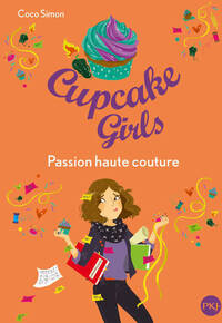  Achetez le livre d'occasion Cupcake girls Tome XVIII : Passion haute couture de Coco Simon sur Livrenpoche.com 