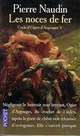  Achetez le livre d'occasion Cycle d'Ogier d'Argouges Tome V : Les noces de fer de Pierre Naudin sur Livrenpoche.com 