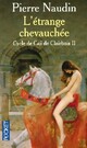  Achetez le livre d'occasion Cycle de Gui de Clairbois Tome II : L'étrange chevauchée de Pierre Naudin sur Livrenpoche.com 