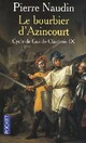  Achetez le livre d'occasion Cycle de Gui de Clairbois Tome IX : Le bourbier d'Azincourt de Pierre Naudin sur Livrenpoche.com 