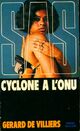  Achetez le livre d'occasion Cyclone à l'ONU de Gérard De Villiers sur Livrenpoche.com 