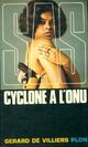  Achetez le livre d'occasion Cyclone à l'ONU de Gérard De Villiers sur Livrenpoche.com 