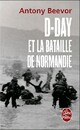  Achetez le livre d'occasion D-day et la bataille de Normandie de Beevor Antony sur Livrenpoche.com 