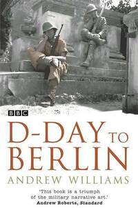  Achetez le livre d'occasion D-day to Berlin de Andrew Williams sur Livrenpoche.com 