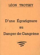  Achetez le livre d'occasion D'une égratignure au danger de Gangrène sur Livrenpoche.com 