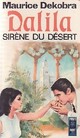  Achetez le livre d'occasion Dalila sirène du désert de Maurice Dekobra sur Livrenpoche.com 