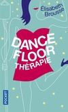  Achetez le livre d'occasion Dancefloor thérapie sur Livrenpoche.com 