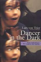  Achetez le livre d'occasion Dancer in the dark sur Livrenpoche.com 