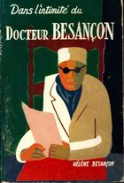  Achetez le livre d'occasion Dans l'intimité du docteur Besancon sur Livrenpoche.com 