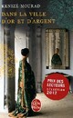  Achetez le livre d'occasion Dans la ville d'or et d'argent de Kénizé Mourad sur Livrenpoche.com 