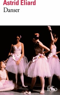 Achetez le livre d'occasion Danser de Astrid Eliard sur Livrenpoche.com 