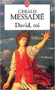  Achetez le livre d'occasion David roi de Gérald Messadié sur Livrenpoche.com 