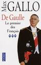  Achetez le livre d'occasion De Gaulle Tome III : Le premier français de Max Gallo sur Livrenpoche.com 