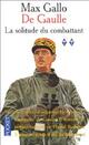  Achetez le livre d'occasion De Gaulle Tome II : La solitude du combattant de Max Gallo sur Livrenpoche.com 